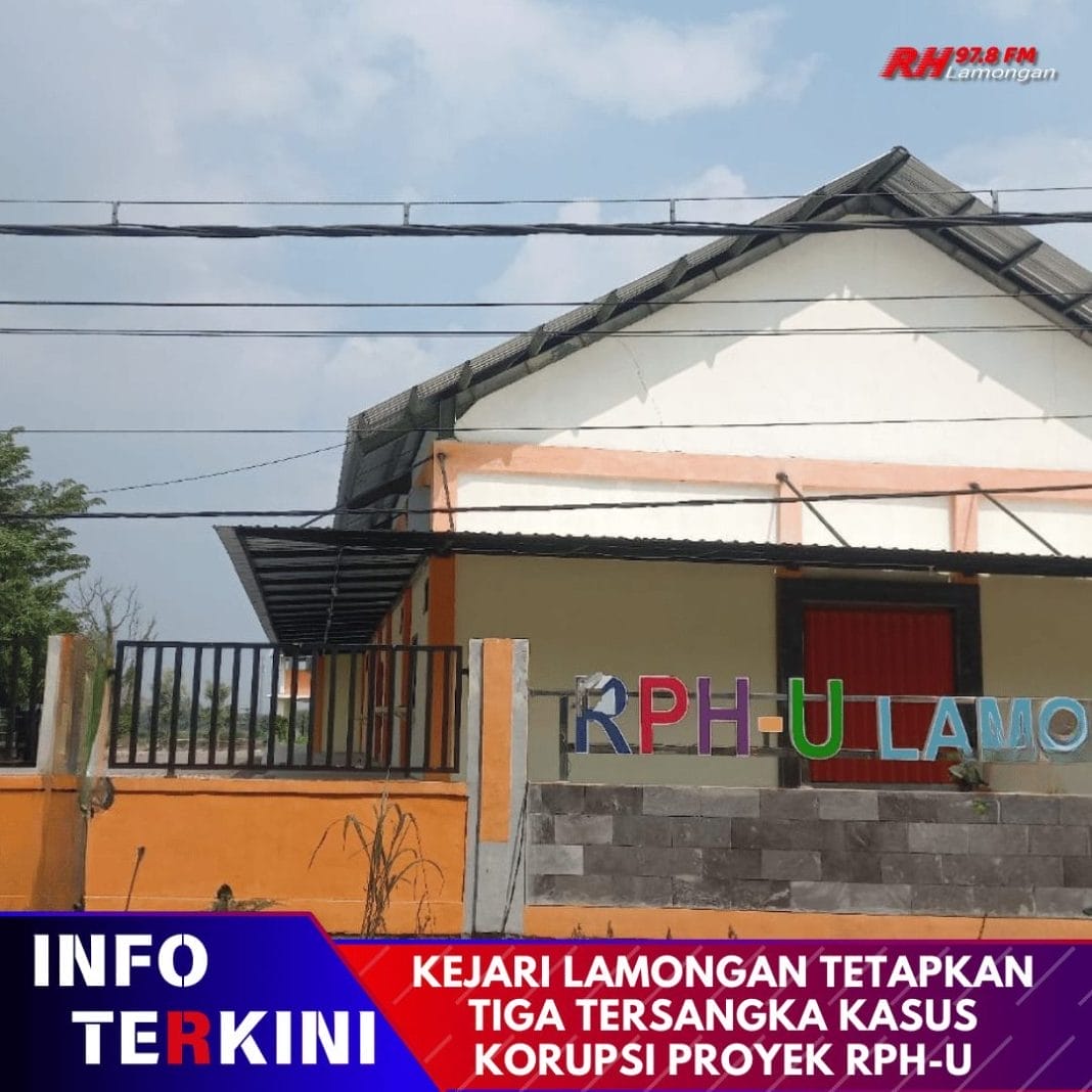 Kejari Lamongan Tetapkan Tiga Tersangka Kasus Korupsi Proyek RPH-U